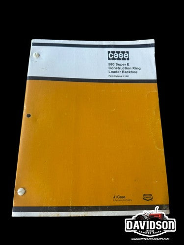 CASE 580 Super E Construction King Loader Backhoe Parts Catalog 8-1831 - Used