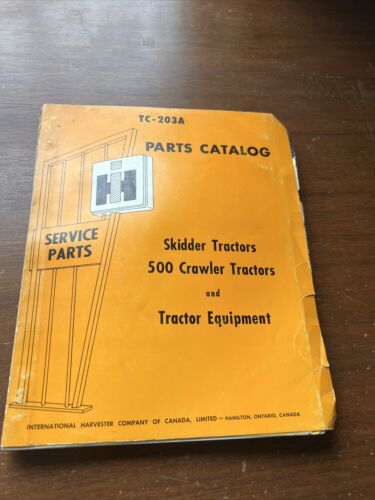 TC-203A, Parts catalog for International Harvester 500 skidder & crawler tractor