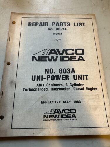 New Idea Repair Parts List No. 803A Uni- Power Unit