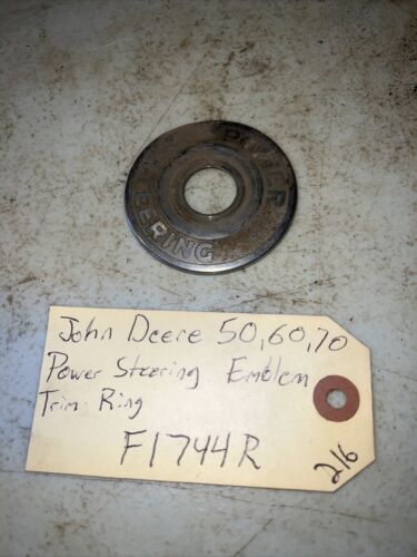 John Deere  50 70 60 Steering Wheel Power steering Emblem trim ring F1744R