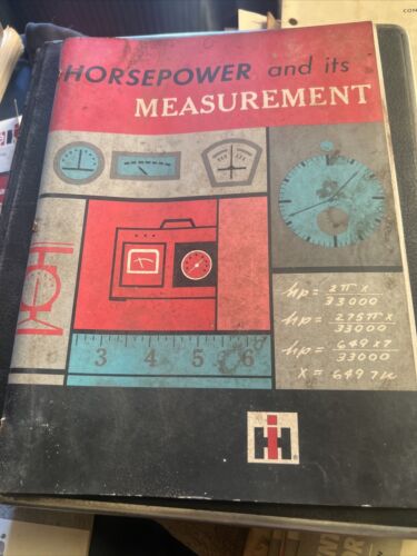 IH Technical Horsepower And It’s Measurements Educational Booklet